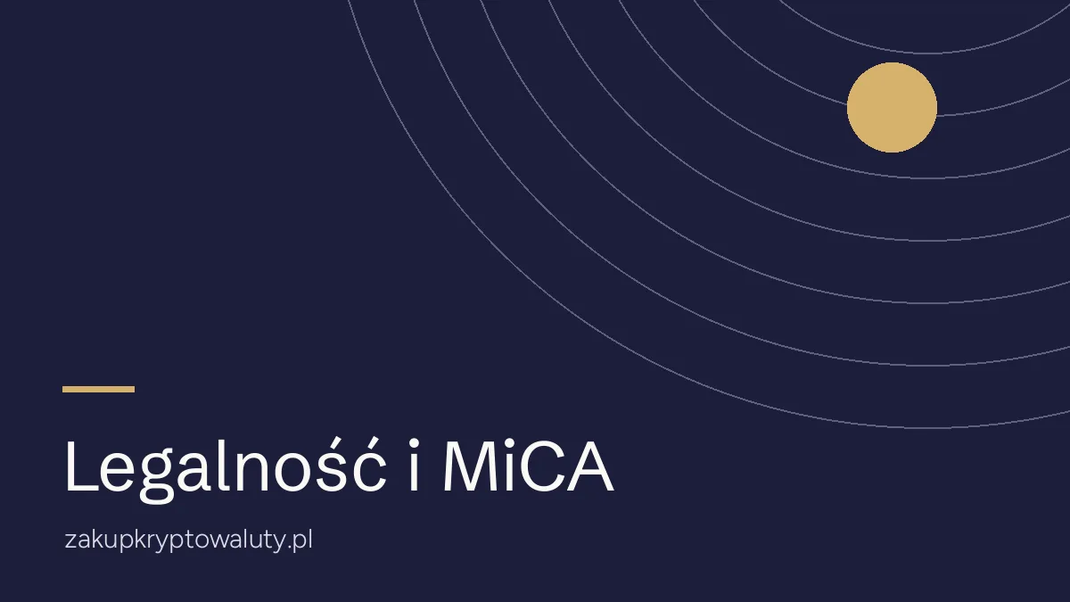 Legalność kryptowalut w Polsce i unijne rozporządzenie MiCA
