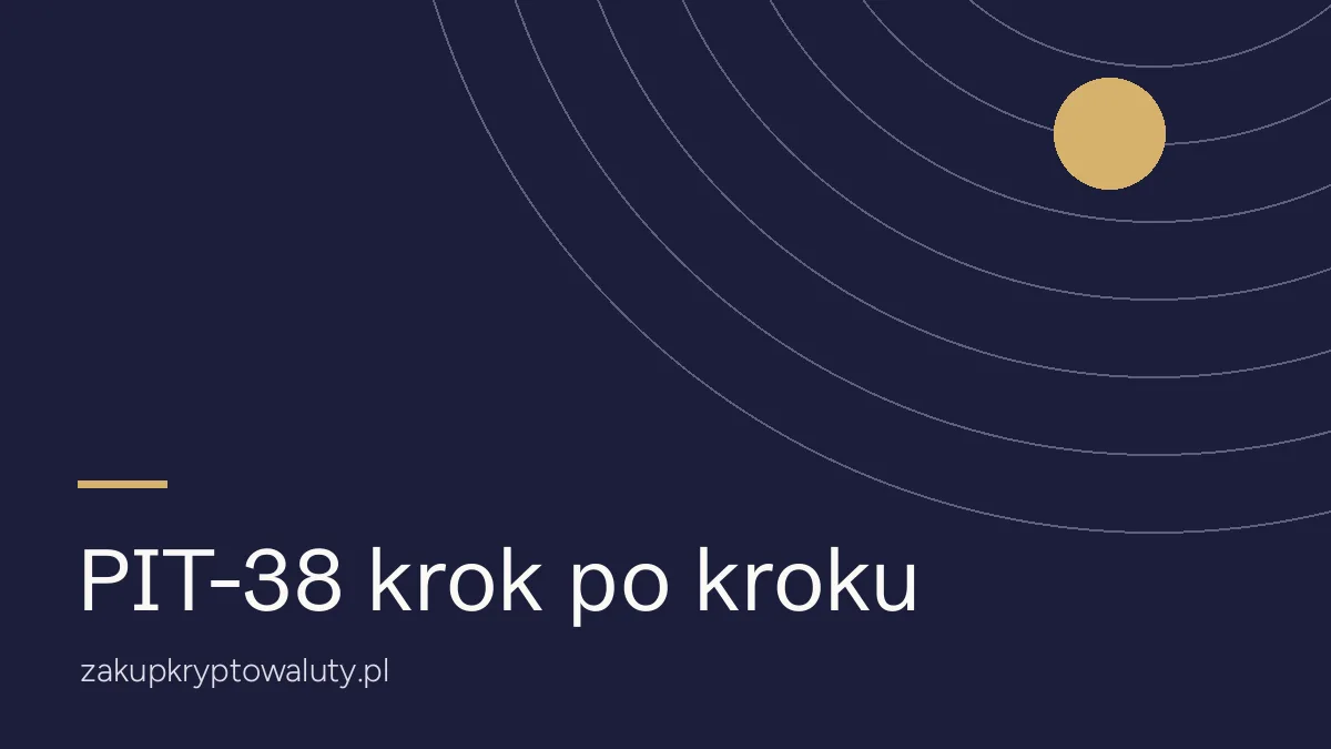 Rozliczenie kryptowalut w zeznaniu PIT-38 krok po kroku